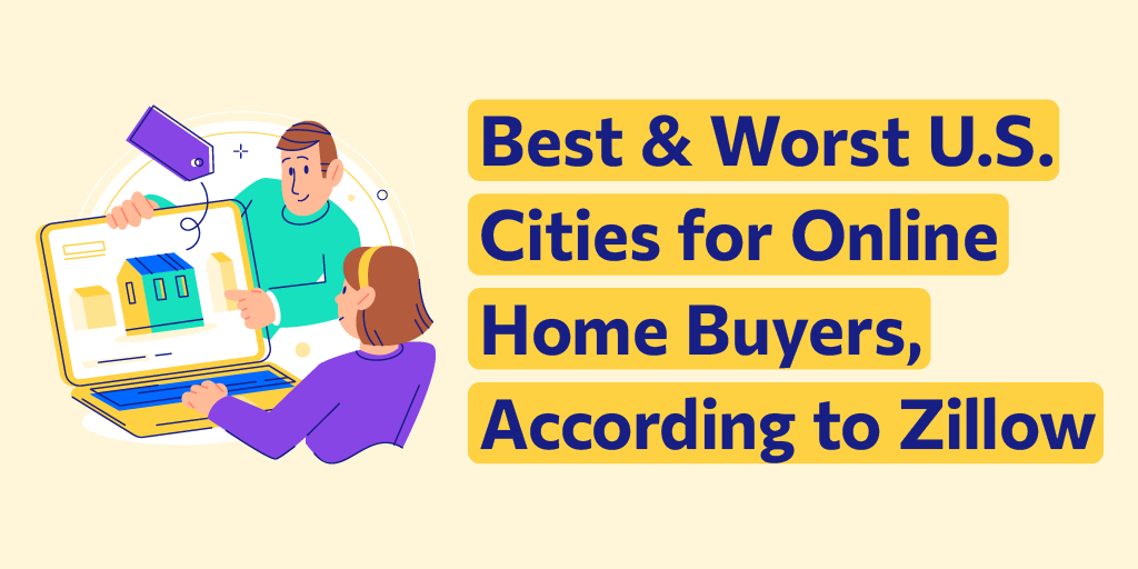Best and Worst U.S. Cities for Online Home Buyers